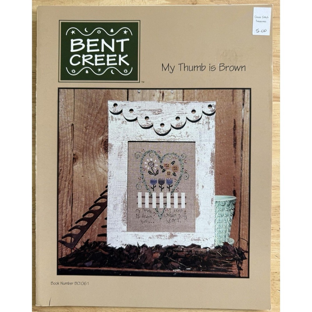 Bent Creek MY THUMB IS BROWN Counted Cross Stitch Leaflet BC1061